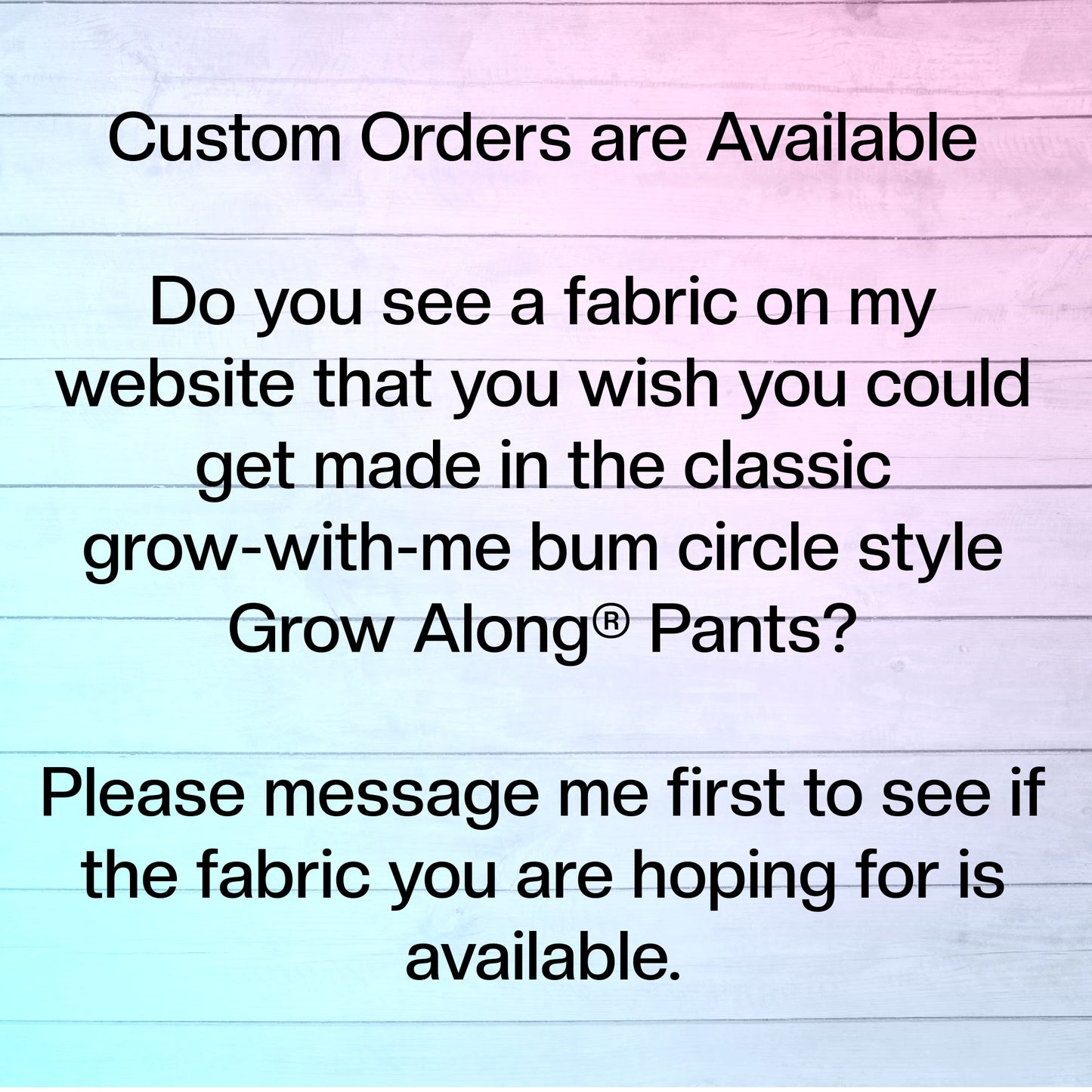 Custom Order Grow Along Babywear® Bum Circle Pants