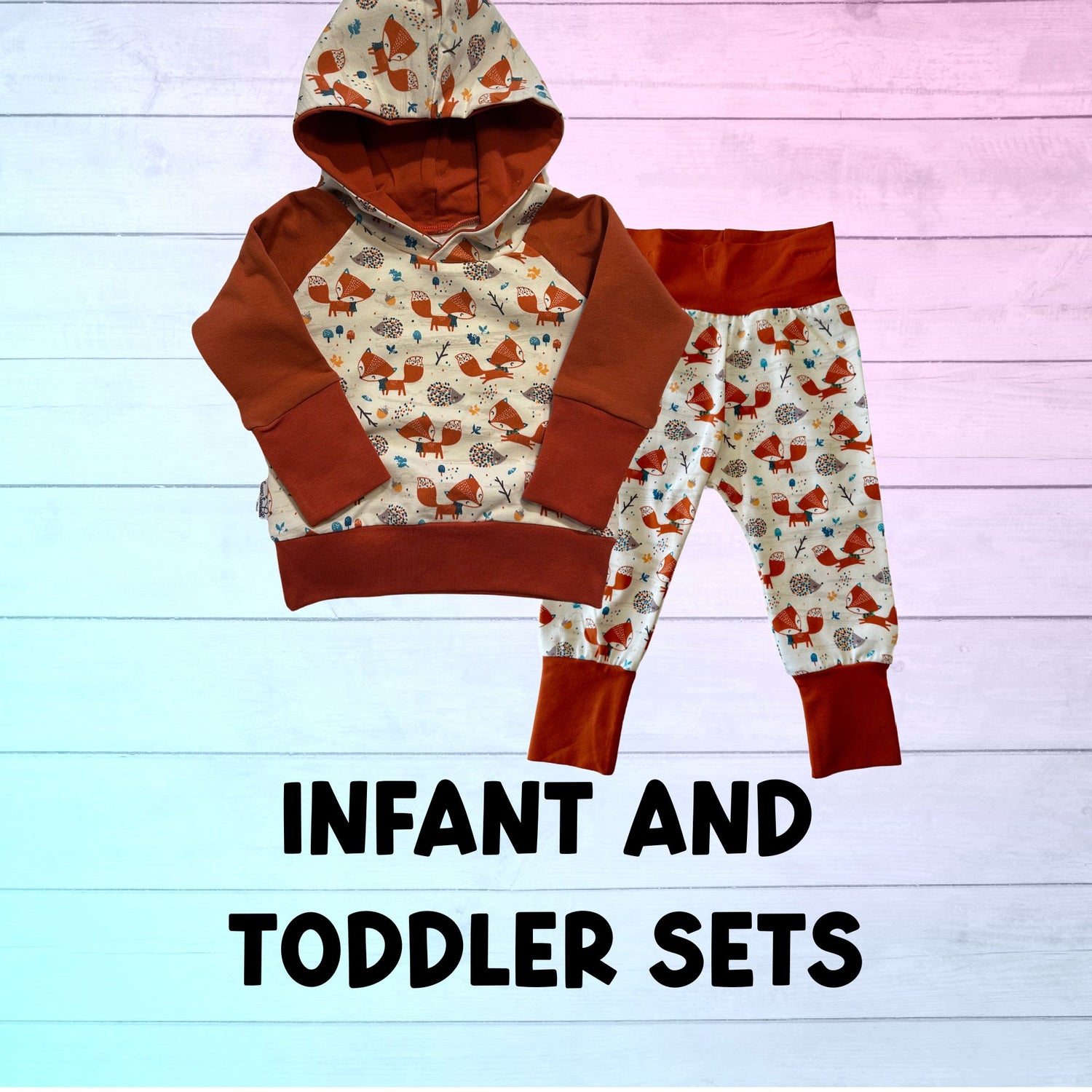 Infant & Toddler Sets